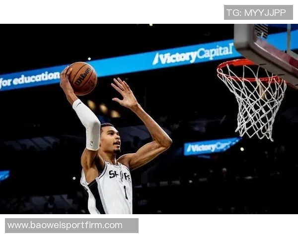 文班亚马成为马刺核心福克斯在关键时刻显得迷茫