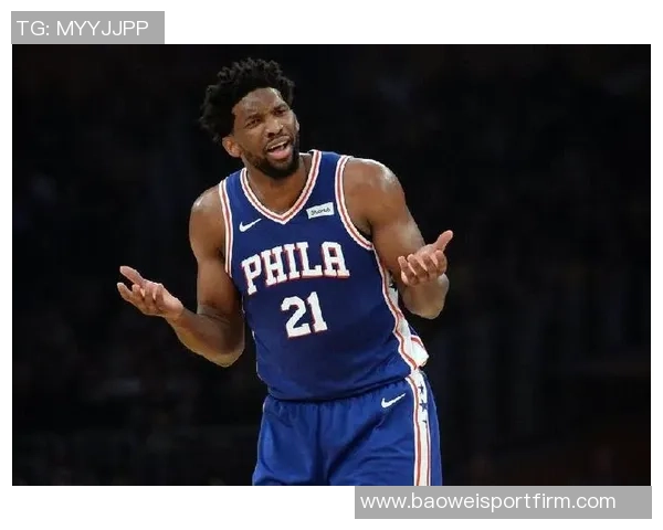 恩比德谈第二个加时被禁赛的心情感到无比失落与沮丧